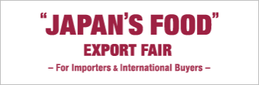 "JAPAN'S FOOD" EXPORT FAIR